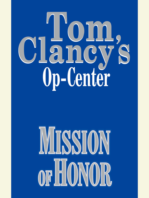 Title details for Mission of Honor by Tom Clancy - Available